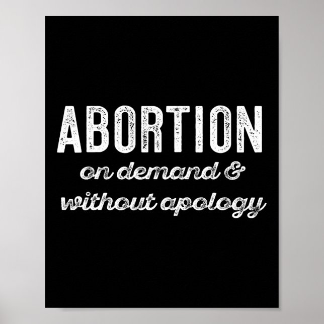 On Demand Without Apology Feminist Roe Scotus Meme Poster (Front)