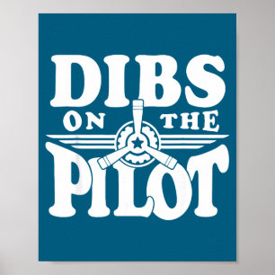 On Dibs Pilot Humor Aviation Poster