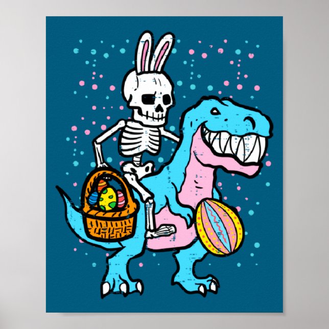 On Easter Skeleton Dino Trex Egg Poster (Front)