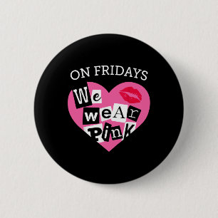 On Fridays We Wear Pink Funny Valentine's Day  6 Cm Round Badge