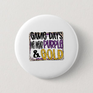 On Gameday Footll We Wear Purple And Gold School S 6 Cm Round Badge