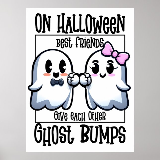 On Halloween Best Friends Ghost Bump Poster (Front)