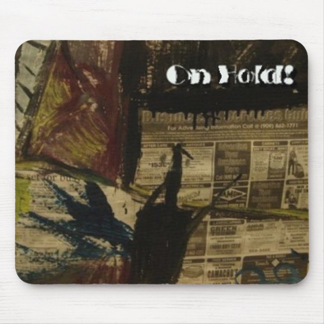 ON HOLD MOUSE MAT (Front)