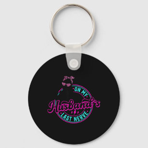 On Husbands Last Nerve Funny Motherhood Skeleton Key Ring