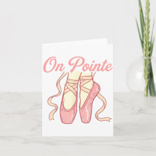 On Inte Ballet Funny Ballerina Pun Dance Card