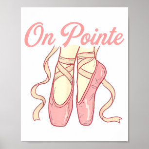 On Inte Ballet Funny Ballerina Pun Dance  Poster
