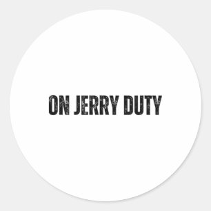 On Jerry Duty Skis Funny Skiing Joke Mountain Humo Classic Round Sticker