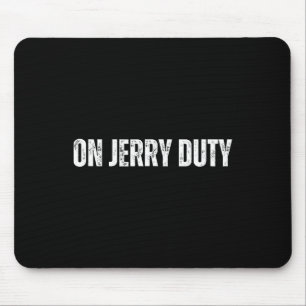 On Jerry Duty Skis Funny Skiing Joke Mountain Humo Mouse Mat