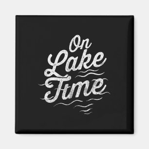 On Lake Time Funny Summer Boating And Fishing For Magnet