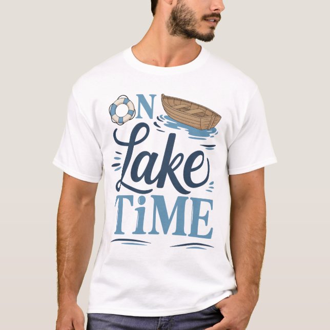 On Lake Time, Summer Vacation T-Shirt (Front)
