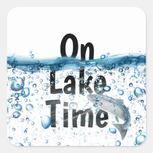 On Lake Time text with fish Square Sticker
