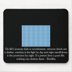On life's journey faith is nourishment, virtuous.. mouse mat