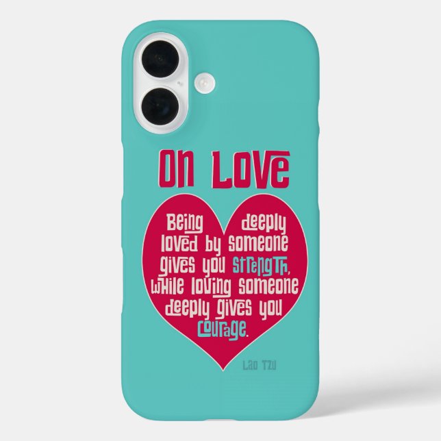 On Love. Quote by Lao Tzu Case-Mate iPhone Case (Back)