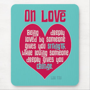 On Love. Quote by Lao Tzu Mouse Mat