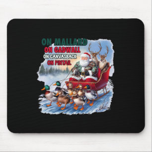 On Mallard On Gadwall Christmas Funny Duck Hunting Mouse Mat
