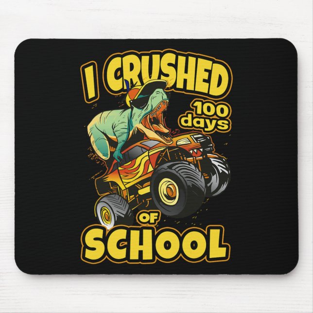 On Monster Truck I Crushed 100 Days Of School  Mouse Mat (Front)