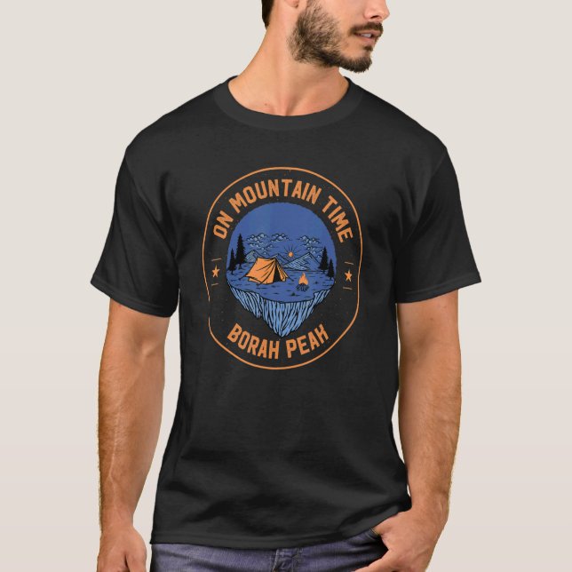 On Mountain Time Borah Peak Hiking Idaho Hiker Out T-Shirt (Front)