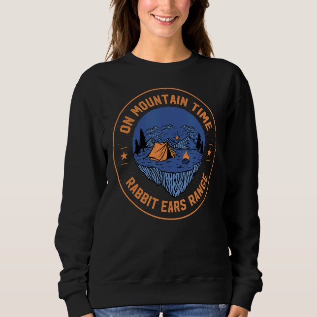 On Mountain Time Rabbit Ears Range Hiking Colorado Sweatshirt (Front)