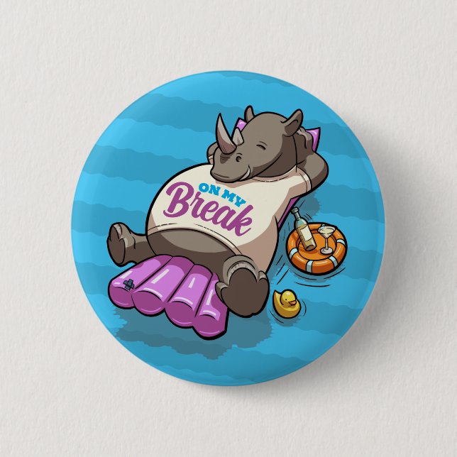 On My Break Funny Relaxed Rhino Poolside Cartoon 6 Cm Round Badge (Front)