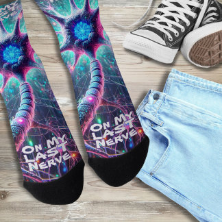 "On My Last Nerve" Humourous Science Biology Socks