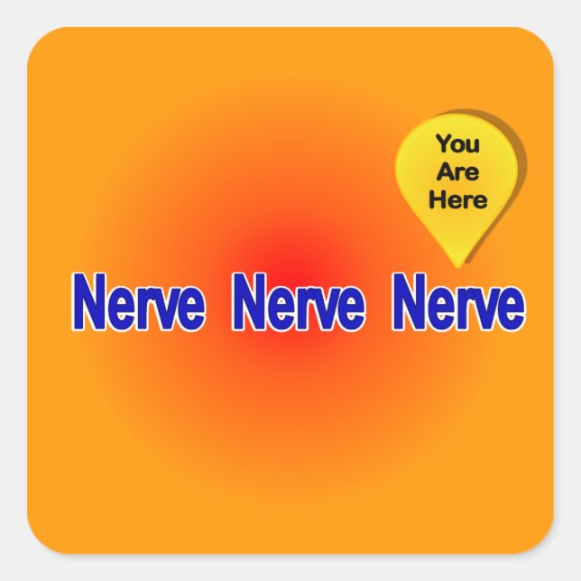 On My Last Nerve Square Sticker (Front)