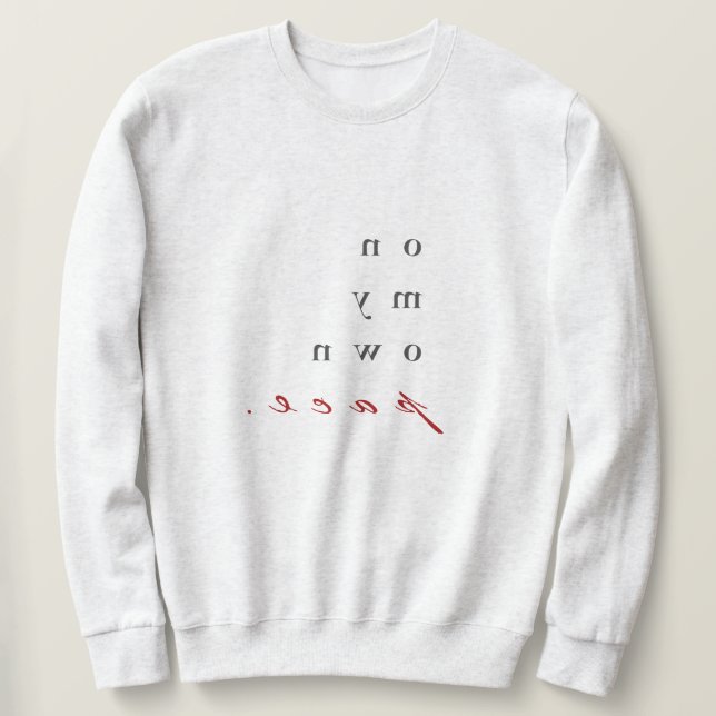 on my own pace! motivational reverse typography sweatshirt (Design Front)
