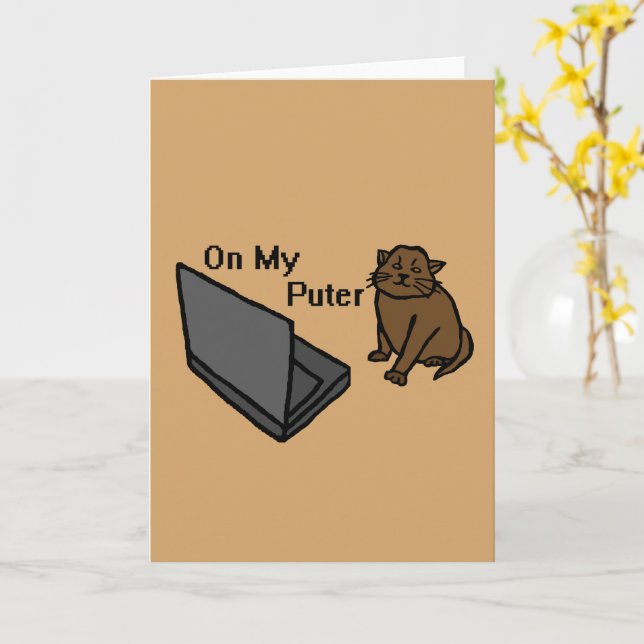 On My Puter Funny Computer Brown Cat Meme Card (Yellow Flower)