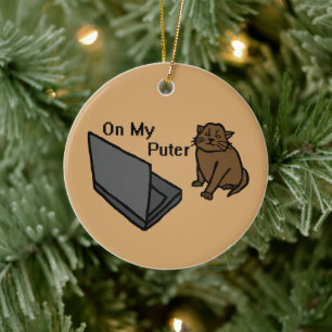 On My Puter Funny Computer Brown Cat Meme Ceramic Tree Decoration