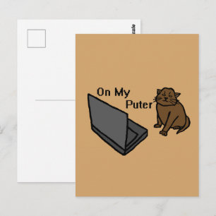 On My Puter Funny Computer Brown Cat Meme Postcard