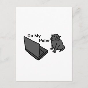 On My Puter Funny Computer Cat Meme Postcard