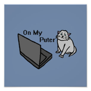 On My Puter Funny Computer Gray Cat Meme Photo Print