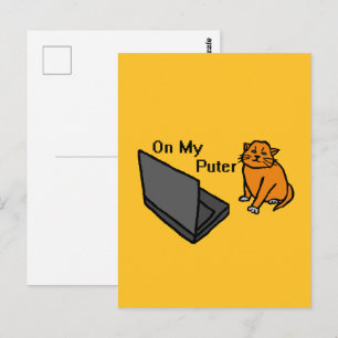 On My Puter Funny Computer Orange Cat Meme Postcard