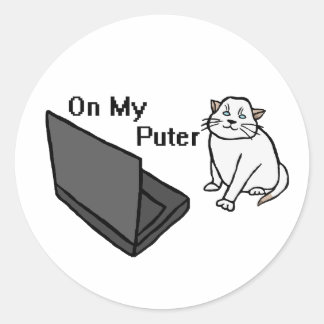 On My Puter Funny Computer White Cat Meme Classic Round Sticker