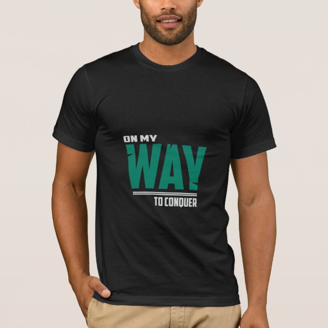 On My Way T-Shirt (Front)