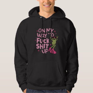 On My Way to Cause Chaos Hoodie