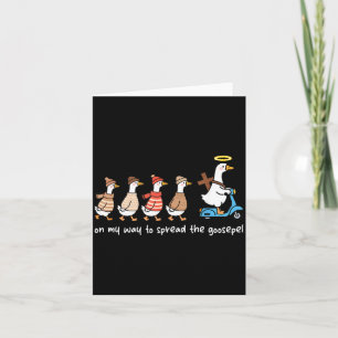 On My Way To Spread The Goosepel Christian Goose R Card
