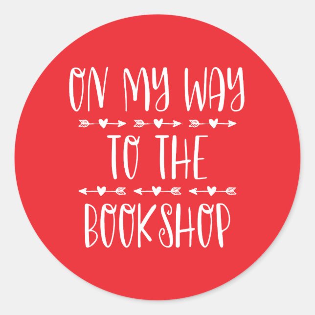 On My Way To The Bookshop Classic Round Sticker (Front)