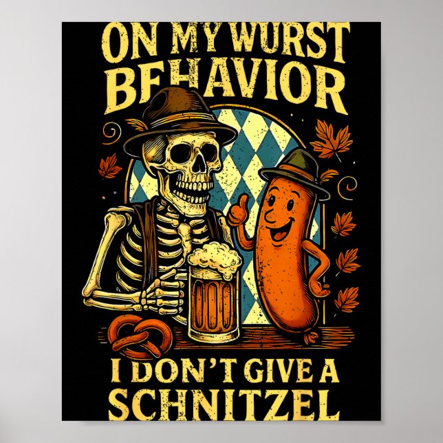 On My Wurst Behavior Funny Skeleton And Dog  Poster (Front)