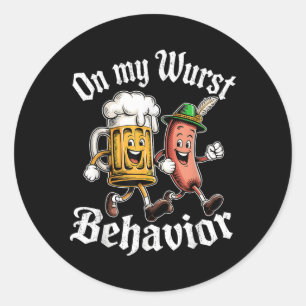 On My Wurst Behaviour German Beer Sausage Adults Classic Round Sticker