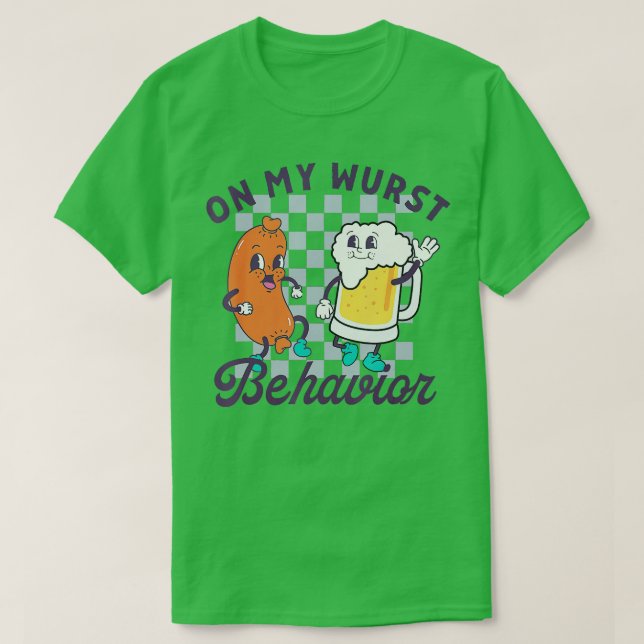 On My Wurst Behaviour Schnitzel Oktoberfest Drinki T-Shirt (Design Front)