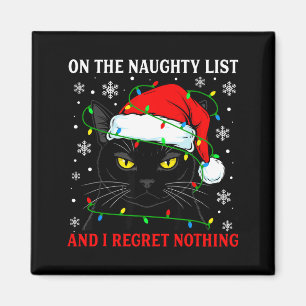 On Naughty List And Regret Nothing Christmas Cat K Magnet