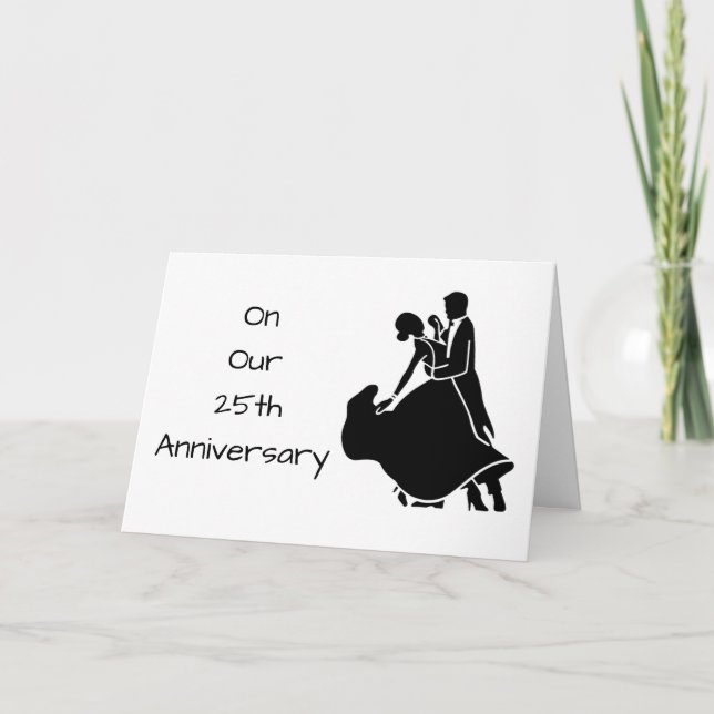 ON OUR **25th** ANNIVERSARY ***LET'S DANCE*** Card (Front)