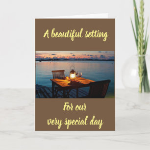 ON ***OUR ANNIVERSARY*** A BEAUTIFUL SETTING/LOVE CARD