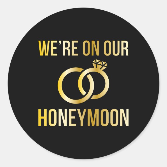 On Our Honeymoon Honeymooning Honeymoon Vacation Classic Round Sticker (Front)