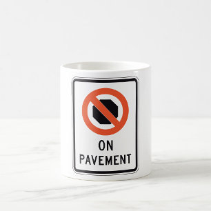 On Pavement Sign Mug