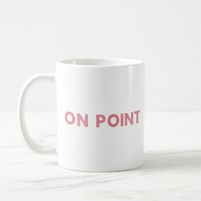 On Point Glitter Pink Modern Girly Chic Coffee Mug (Left)
