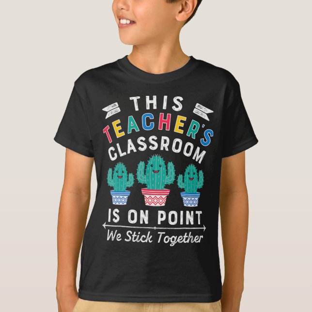 On Point We Stick Together Fun Back to School Teac T-Shirt (Front)