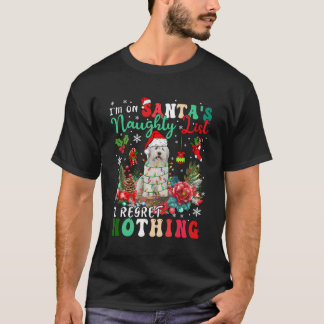 On Santa'S Naughty List Regret Nothing Xmas Bearde T-Shirt