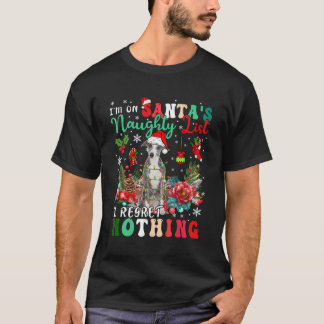On Santa'S Naughty List Regret Nothing Xmas Whippe T-Shirt