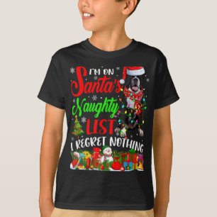 On Santas Naughty List Xmas Boxer T Shirt